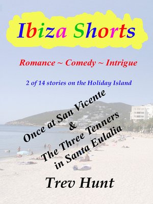 cover image of Once at San Vicente & the Three Tenners in Santa Eulalia